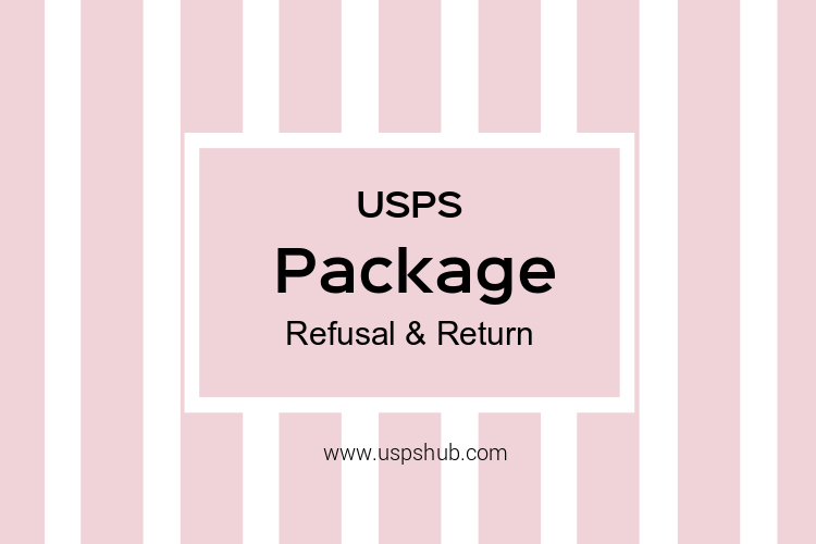 USPS Package Refusal and Return