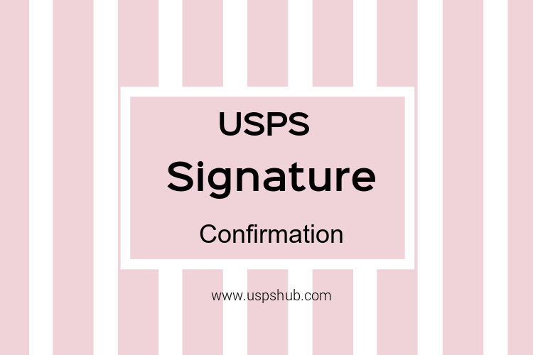 USPS Signature Confirmation Service