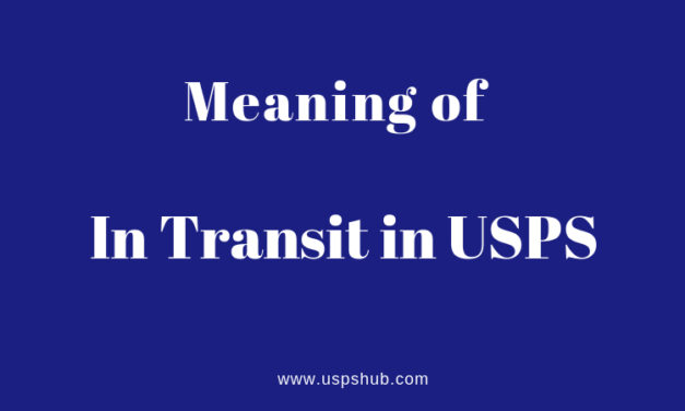 What does In Transit Mean in USPS Tracking- Complete Information